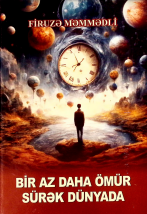BİR AZ DAHA ÖMÜR SÜRƏK DÜNYADA